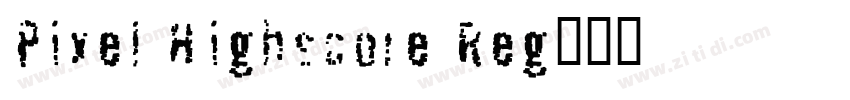 Pixel Highscore Reg字体转换